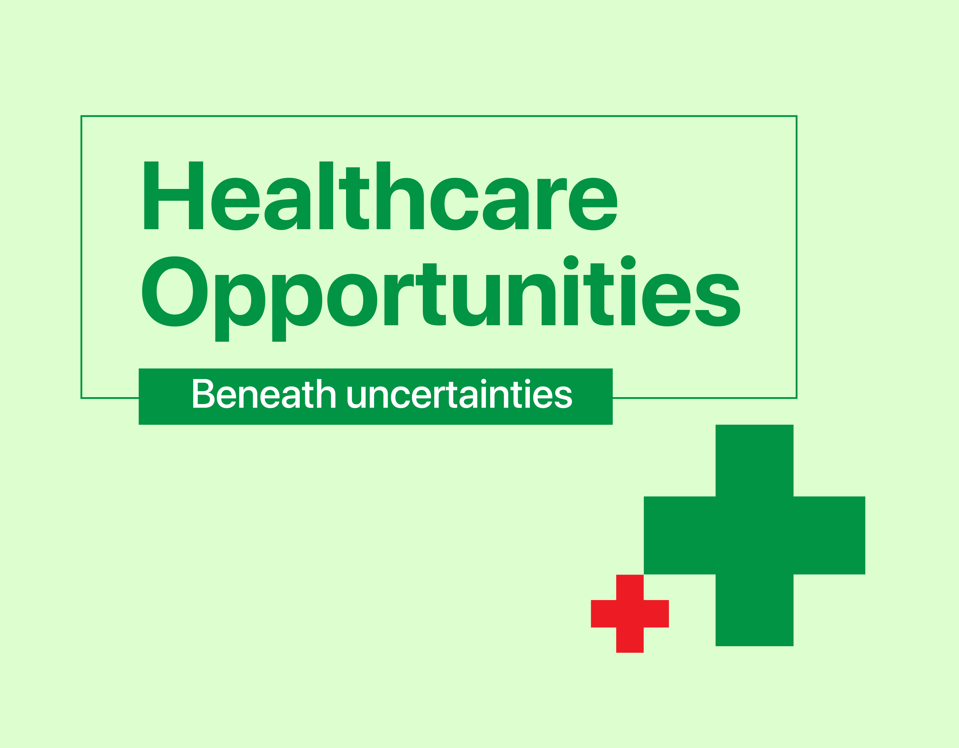Healthcare opportunities