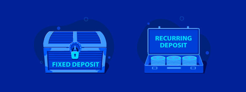 Difference Between Fixed and Recurring Deposit